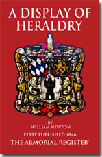 A Display of
                                                  Heraldry - Click for
                                                  more information